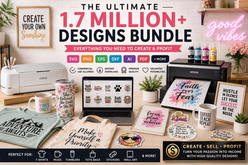 May include: An image showcasing a design bundle with the text "The Ultimate 1.7 Million+ Designs Bundle." It includes a Cricut machine, Epson printer, laptop, mugs, t-shirts, tumblers, tote bags, stickers, and wall art. The image also features the text "Create, Sell, Profit."