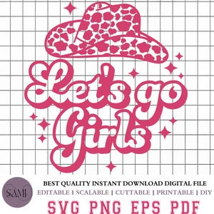 Let&#39;s Go Girls SVG,Bachelorette Party, Cowgirl Hat Svg, Lets Go Girl Western Svg, Disco Cowgirl Svg, Lets Go Girls Shirt Svg, Lets Go Girls