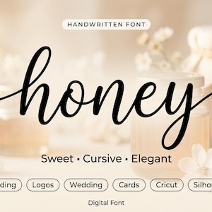 Peut inclure: Un affichage de police numérique présentant le mot honey en écriture cursive noire. Au-dessus se trouve le texte HANDWRITTEN FONT. Sous le mot honey figure le texte Sweet • Cursive • Elegant. Six boutons arrondis listent Branding, Logos, Wedding, Cards, Cricut, Silhouette.