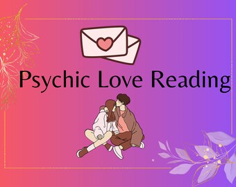 May include: An illustration with a pink and purple gradient background, displaying the text "Psychic Love Reading." The image shows a couple embracing, two envelopes with heart symbols, and decorative floral elements.