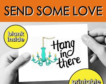 Hang In There Printable Sympathy Card: Encouragement Gift (PDF)