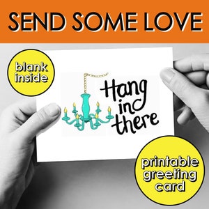 Hang In There Printable Sympathy Card: Encouragement Gift (PDF)