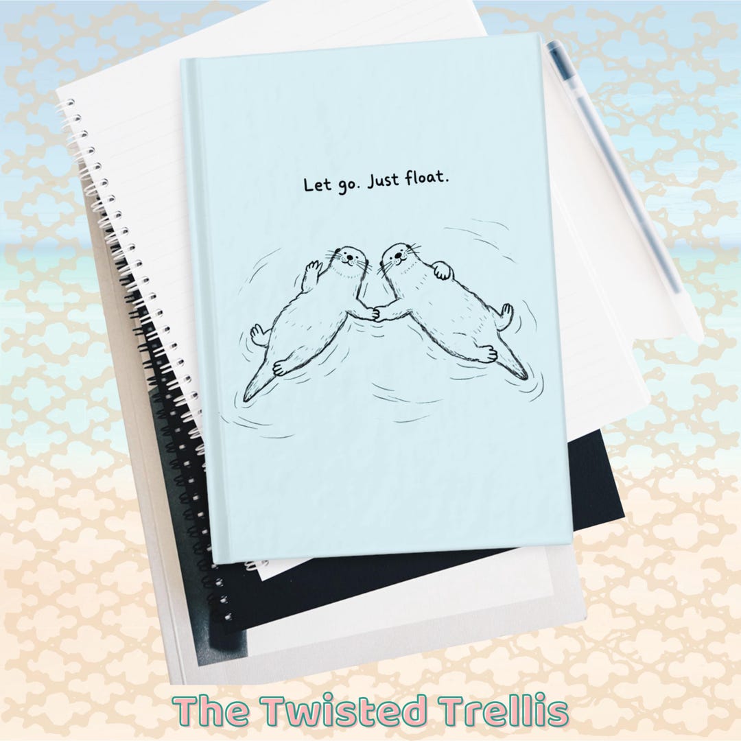 Let Go Just Float Journal, Mental Health Notebook, Calming Otter ...