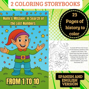 Puede incluir: Dos libros para colorear con el título "Numi's Mission: In Search of the Lost Numbers" y el texto "From 1 to 10". La portada presenta un elfo de dibujos animados. El segundo libro tiene 23 páginas de historia para colorear. También está el texto "Spanish and English Version".