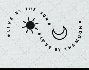 Live By The Sun Love By The Moon SVG PNG, Inspirational Quotes Celestial, Sun And Moon Svg, Sunrise Svg, Inspirational Svg Png