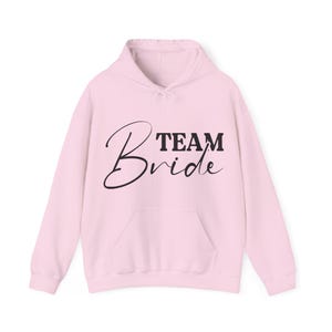 Team Bride Hoodie: Bachelorette Party Sweatshirt