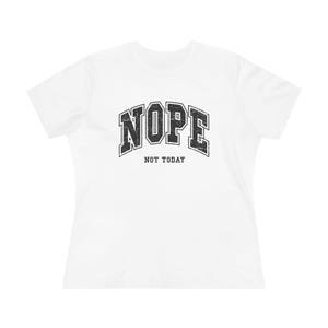 NOPE nicht heute Grafik-T-Shirt, lustiges T-Shirt, Geschenkidee für sie, lustiges nein nicht heute Shirt, sarkastisches Grafik-T-Shirt, Geschenk für sie