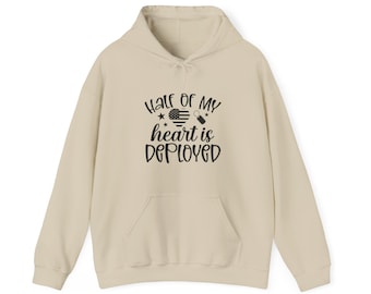 Military Deployment Hoodie: Half My Heart Support Gift