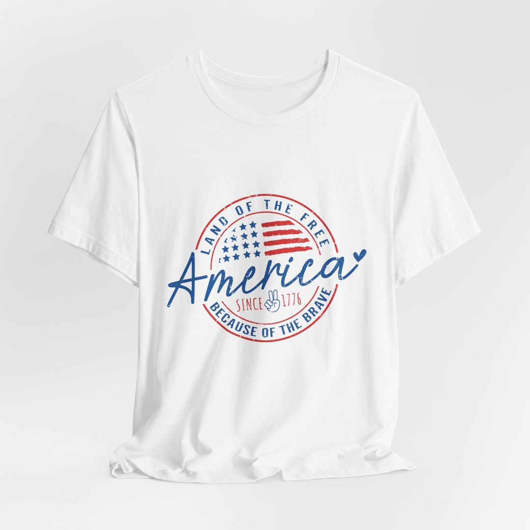 Land of the Free Because of the Brave T-shirt, USA Shirt, Summer