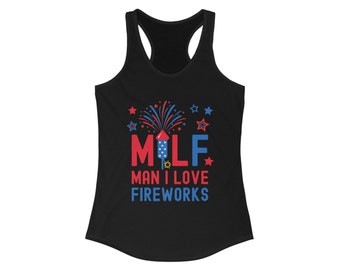 Camiseta sin mangas MILF "Me encantan los fuegos artificiales", divertida camiseta de espalda cruzada del 4 de julio