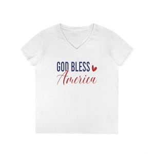 God Bless America Patriotic V-Neck T-Shirt, Casual V-Neck Tee, God Bless America Shirt, Fourth of July V-Neck Top, Gift for Her