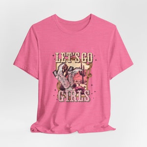 Let's Go Girls Pink Cowboy Boots Retro T-Shirt, Nashville shirt, Girls Night Out, Trendy women's t-Shirt