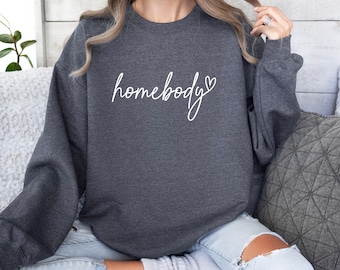 Homebody Sweatshirt: Cozy Unisex Crewneck