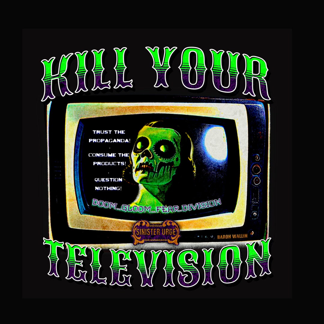 Sinister Urge, Kill Your Television. Unisex Jersey Short Sleeve Tee Etsy