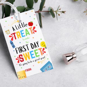 A Little Treat To Make Your First Day Sweet Tag, Back To School Gift Tag Template, Printable Gift Tag, First Day Treat Favor Tag, Gift Tag