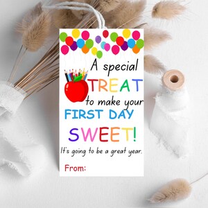 Editable A Special Treat to Make Your First Day Sweet Tag,Printable First Day of School Favor Tag,Back To School Gift Tag,Printable Gift Tag