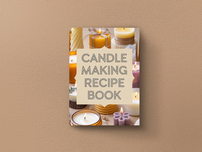 Homemade Candle Making Recipes, Printable Candle Making Recipe Book ...