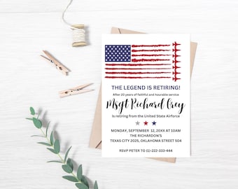 May include: A retirement party invitation with a red, white, and blue American flag design. The text reads "The Legend is Retiring! After 20 years of faithful and honorable service Msgt Richard Grey is retiring from the United States Airforce. Monday, September 12, 20XX at 10AM The Richardson's Texas City 2025, Oklahoma Street 504 RSVP Peter to (1)-222-333-444"