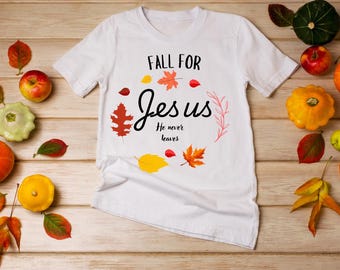 Fall For Jesus He Never Leaves Svg, Thanksgiving Svg, Autumn Svg, Jesus Svg, Christian Svg, Religious Svg,Png Sublimation Cut Cutting Cricut