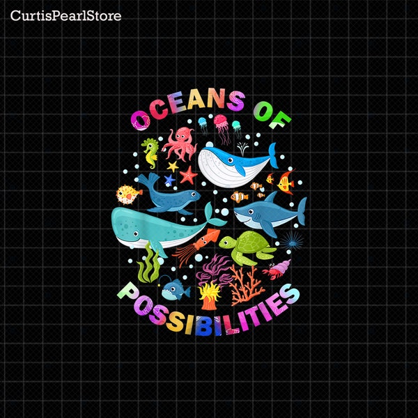 Summer Oceans Of Possibilities Sea Animal Reading Librarian Png, Back to School Png, Book Lover Png, Ocean Png, Motivation Png, Teacher Gift