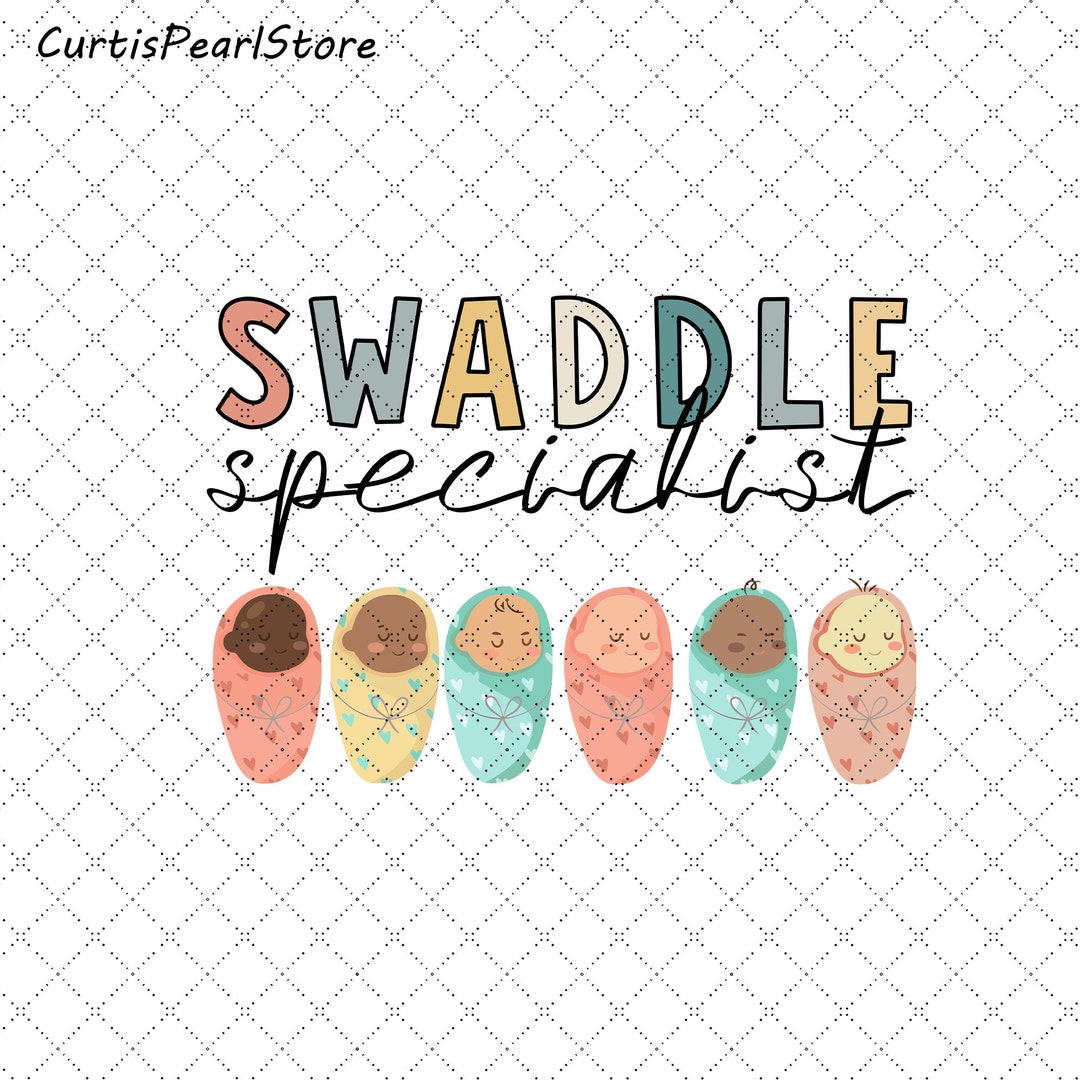 Swaddle Specialist Png Labor and Delivery Png NICU Nurse Etsy