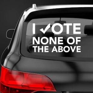 Io voto per nessuna delle suddette adesivo adesivo politico etichetta repubblicano adesivo democratico adesivo GOP adesivo liberale Trump adesivo Biden