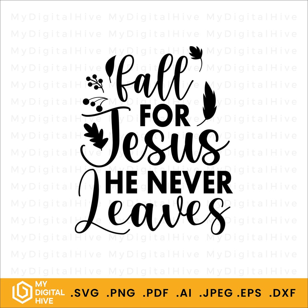 Fall for Jesus SVG PNG AI – Christian Fall Quote Design for Shirts ...