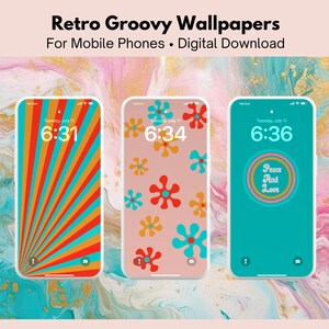 May include: Three phone screen mockups with retro groovy wallpapers. The first wallpaper is a red, orange, and blue striped pattern. The second wallpaper is a pink background with blue, orange, and red flowers. The third wallpaper is a turquoise background with a circle containing the text "Peace And Love" in a retro font.