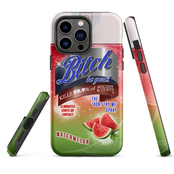 Bitch Spray Phone Case, Tough Case, iPhone Case, Samsung Phone Case, iPhone 13 Case, iPhone 14 Pro Case, iPhone 15 Case, Funny Phone Case