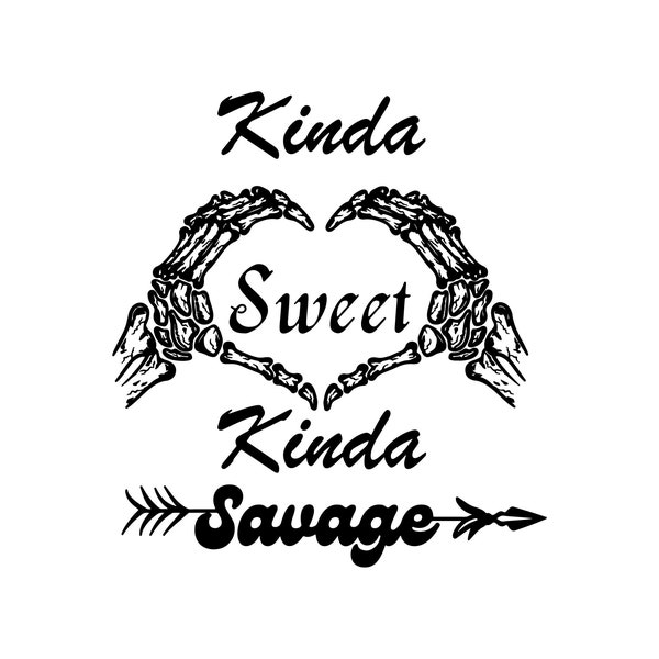 Kinda Sweet Kinda Savage SVG / Cut File / Cricut / Utilisation commerciale / Téléchargement instantané / Silhouette / Sarcastique SVG