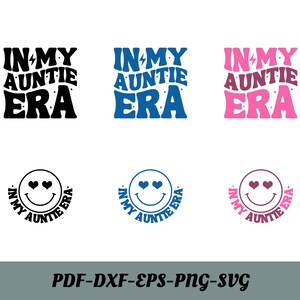 In My Auntie Era SVG, Zia Svg, Zia Svg, Zia Era Svg, Zia Era Svg, Camicia zia Svg, Cool Aunt Club Svg, Trendy Svg, Divertente zia Svg