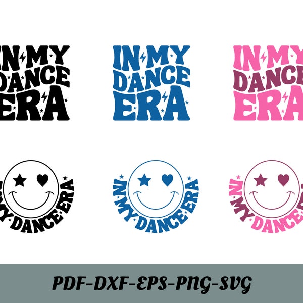 In My Dance Era SVG, Dance Svg, Dance Png, Dance Era Svg, Dance Shirt Svg, Dancing Svg, Dance Mom Era Svg, Dance Coach Svg, Dancer Svg Files