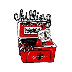 Chilling with my DAWGS, UGA Bulldogs, Sublimation PNG