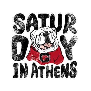 Saturday in Athens, UGA Bulldogs, Sublimation PNG