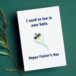 Funny Father's Day Card | "I Used to Live in Your Balls" | High-Quality 110lb Cardstock image 3