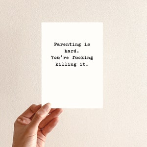 Funny Father's Day Card | "Parenting is Hard, You're F*cking Killing It" | High-Quality 110lb Cardstock | Mother's Day image 1