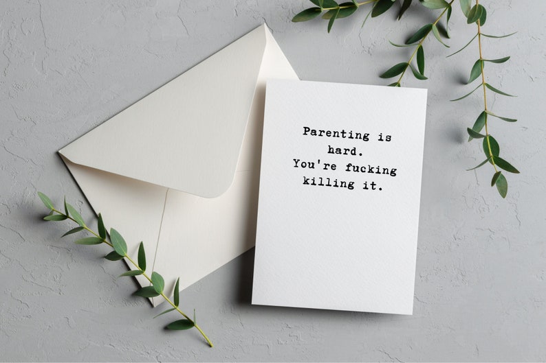Funny Father's Day Card | "Parenting is Hard, You're F*cking Killing It" | High-Quality 110lb Cardstock | Mother's Day image 2