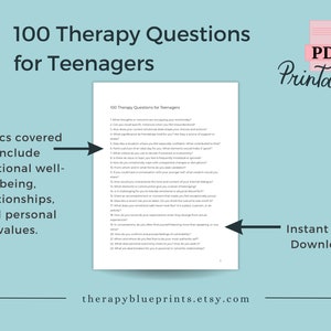 May include: A printable PDF document with 100 therapy questions for teenagers. The document is on a light blue background with a pink and white PDF printable label. The document title is "100 Therapy Questions for Teenagers". The document covers topics such as emotional well-being, relationships, and personal values.