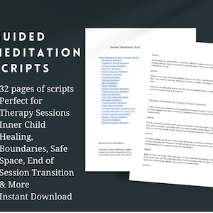 May include: A black and white digital download product listing for 32 pages of guided meditation scripts. The text highlights the use of the scripts for therapy sessions, inner child healing, boundaries, safe space, end of session transition, and more. The text also mentions an instant download.