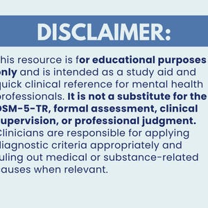 May include: A blue and white graphic with the word "DISCLAIMER:" at the top. The text below states the resource is for educational purposes only and is a study aid for mental health professionals.