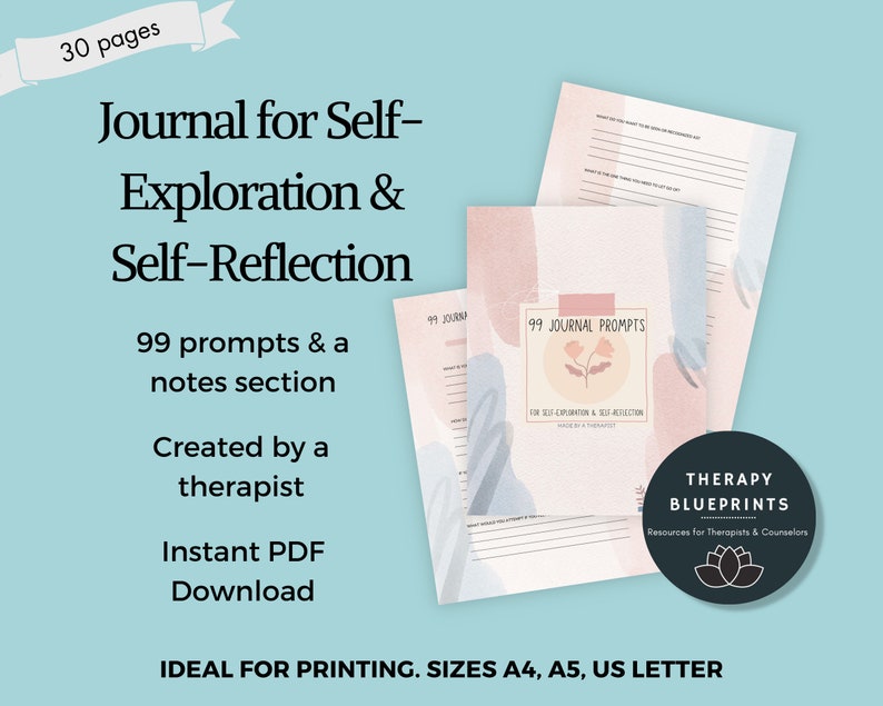 May include: A printable journal with 99 prompts for self-exploration and reflection. The cover features a watercolour design with a flower and the text "99 Journal Prompts for Self-Exploration & Self-Reflection". The journal is created by a therapist and is ideal for printing in A4, A5, or US Letter sizes.