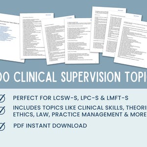 May include: A collection of white paper documents featuring lists of 300 clinical supervision topics. The text includes headings such as Clinical Supervision Topics Master List, and the graphic displays the title 300 CLINICAL SUPERVISION TOPICS.