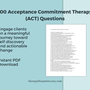 May include: A printable PDF worksheet with 100 Acceptance Commitment Therapy (ACT) questions. The worksheet is designed to help clients engage in a meaningful journey toward self-discovery and actionable change. The text "Engage clients on a meaningful journey toward self-discovery and actionable change" is displayed in a large font at the top of the worksheet. The text "Instant PDF Download" is displayed in a smaller font at the bottom of the worksheet.