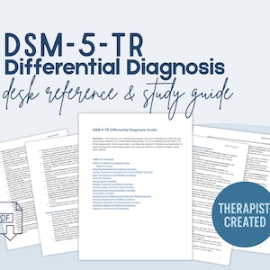 May include: A collection of printed documents titled "DSM-5-TR Differential Diagnosis desk reference & study guide." The documents include a table of contents and diagnostic information. A blue circle with the text "THERAPIST-CREATED" is visible.