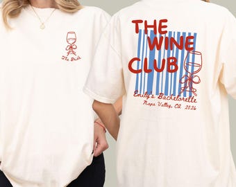 Custom Wine Bachelorette Shirts, Winery Bachelorette Comfort Colors, Napa Bachelorette Tees, Wine Tasting Bach Merch, Vino Bach Party Tshirt