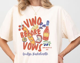 Custom Wine Bachelorette Shirts, Winery Bachelorette Comfort Colors, Napa Bachelorette Tees, Wine Tasting Bach Merch, Vino Bach Party Tshirt