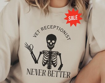 Funny Vet Receptionist Shirt, Veterinary Receptionist Sweatshirt, Vet Receptionist Gift For Vet Receptionist Crewneck, Vet Appreciation Week