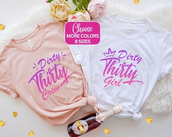 Matching 30th Birthday Shirts, Group 30th Birthday Party Tees, Thirty Birthday Group Tshirts, Dirty Thirty Party T-shirt, 30 Years Old Shirt