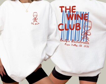 Custom Wine Bachelorette Sweatshirts, Winery Bachelorette Crewneck, Napa Bachelorette Shirts, Wine Tasting Bach Sweater, Vino Bach Party Top