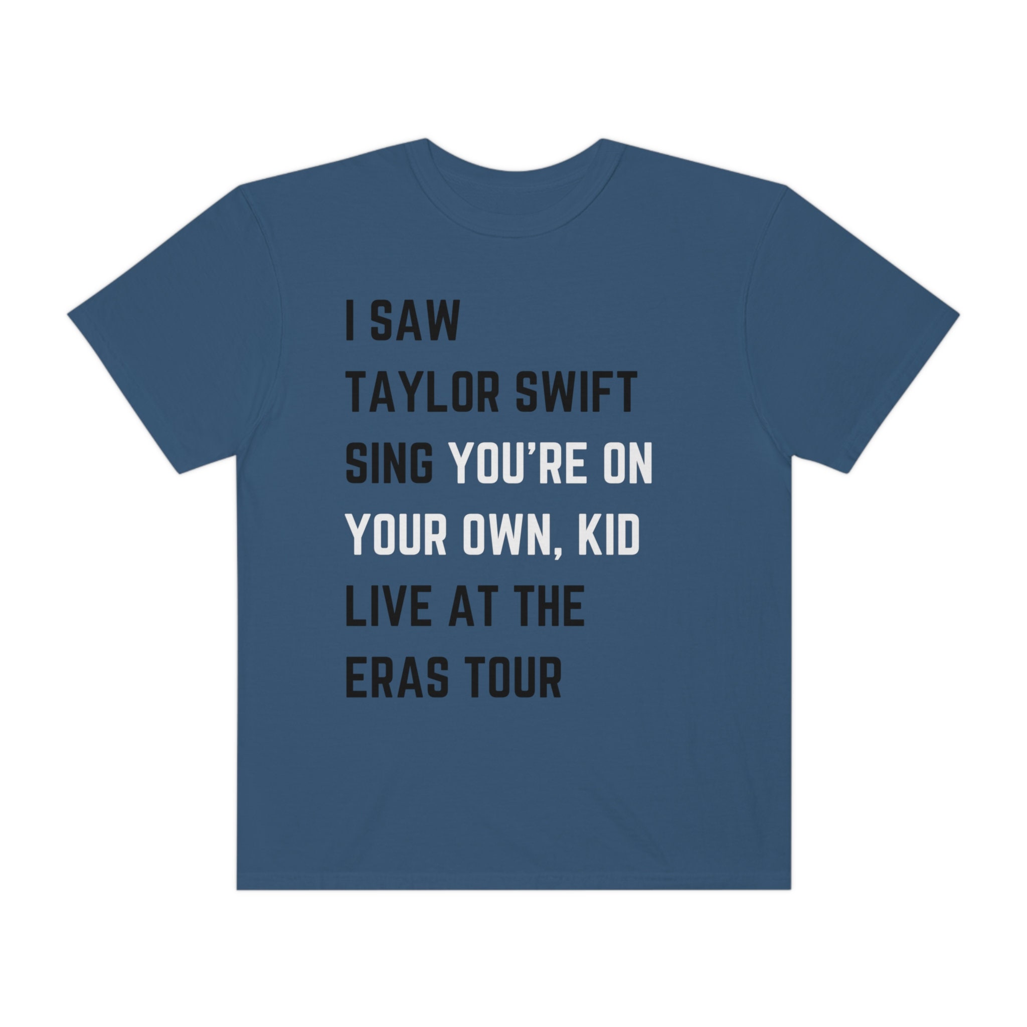 You're On Your Own Kid, Taylor Swift Merch Midnights Era Tour Outfit T- shirts - Olashirt